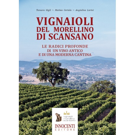 Vignaioli del Morellino di Scansano - Le radici profonde di un vino antico e di una moderna cantina