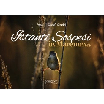 Istanti sospesi in Maremma