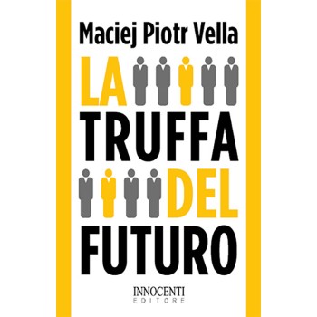 La truffa del futuro