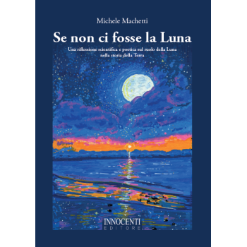 Se non ci fosse la Luna